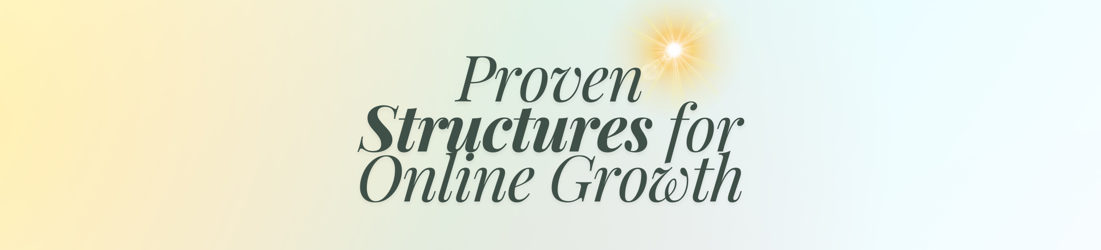 proven structures for online growth